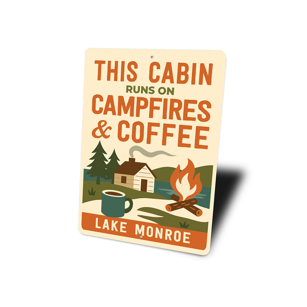 This Cabin Runs on Campfires & Coffee Sign Decor