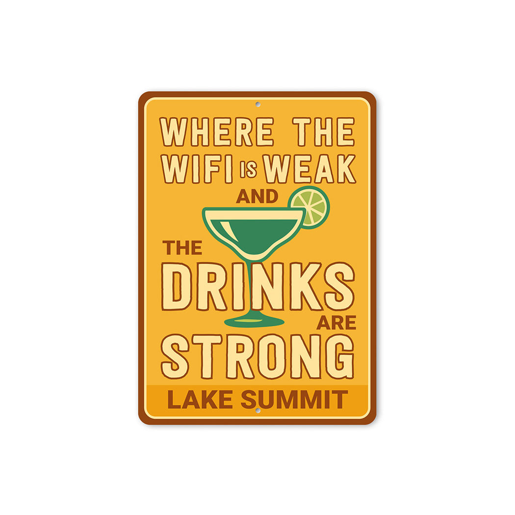 Funny Lake House Sign Weak WiFi Strong Drinks Humor