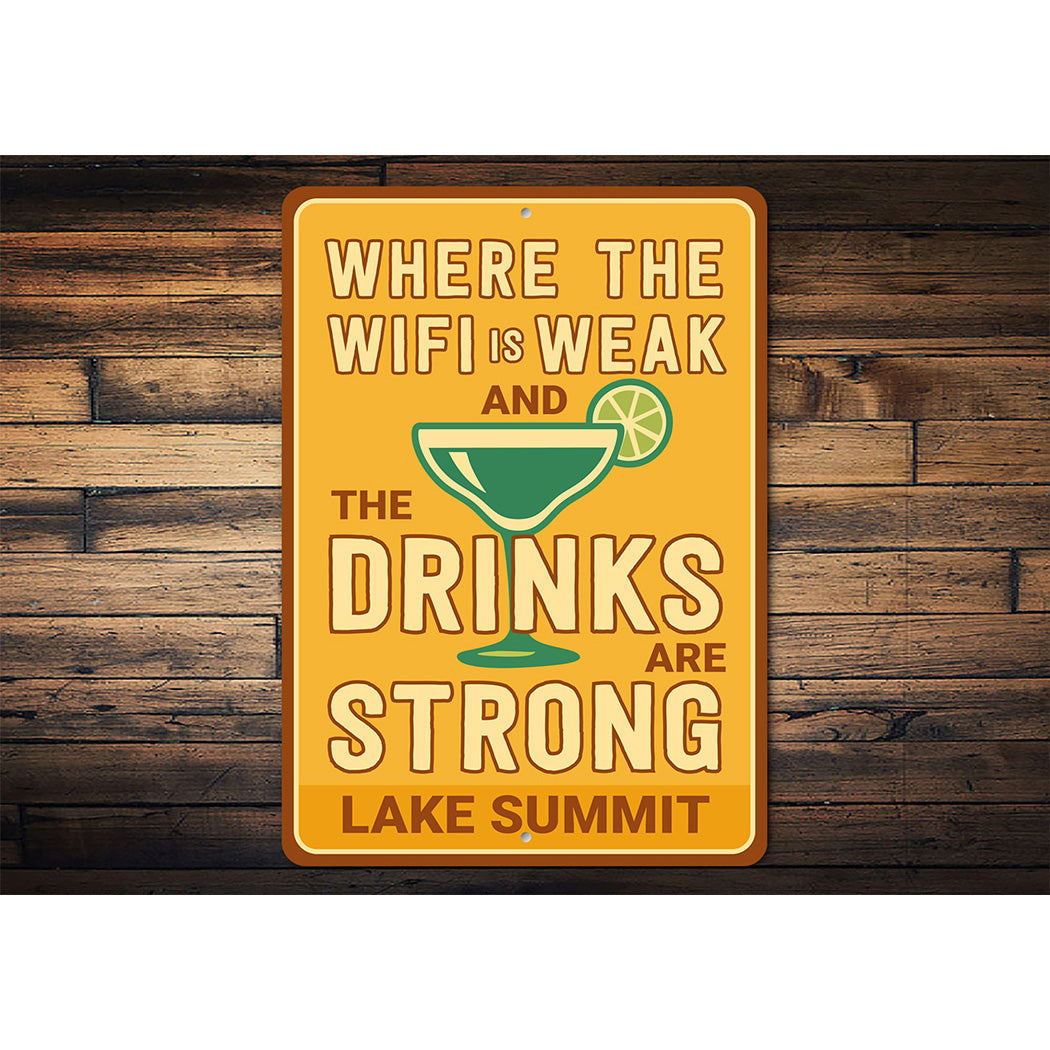 Funny Lake House Sign Weak WiFi Strong Drinks Humor