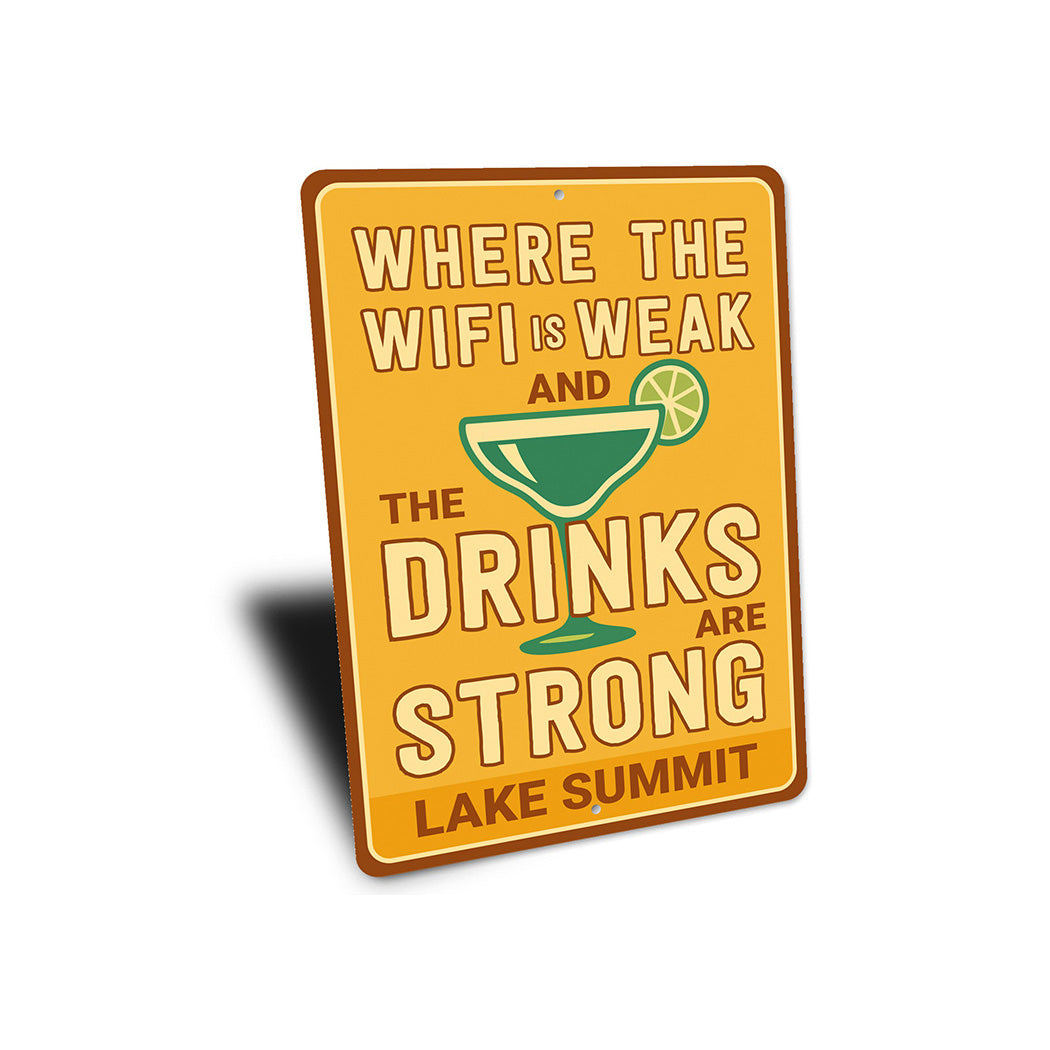 Funny Lake House Sign Weak WiFi Strong Drinks Humor