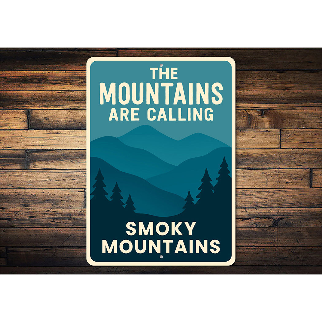 Mountains Are Calling Aluminum Sign Smoky Mountains Decor