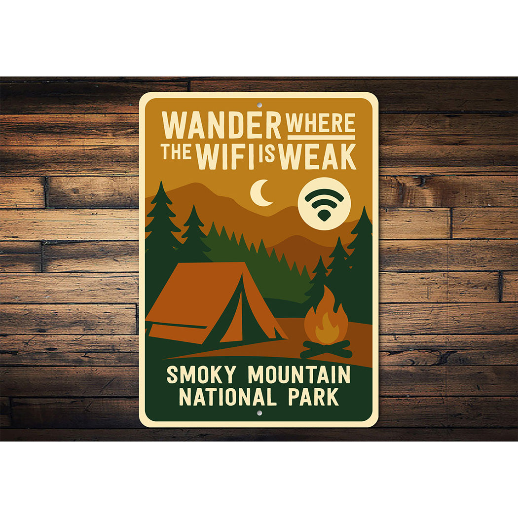 Wander Where WiFi is Weak Sign Smoky Mountain Park