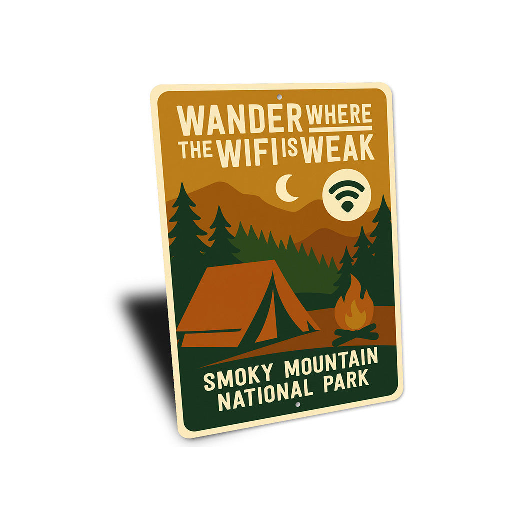 Wander Where WiFi is Weak Sign Smoky Mountain Park