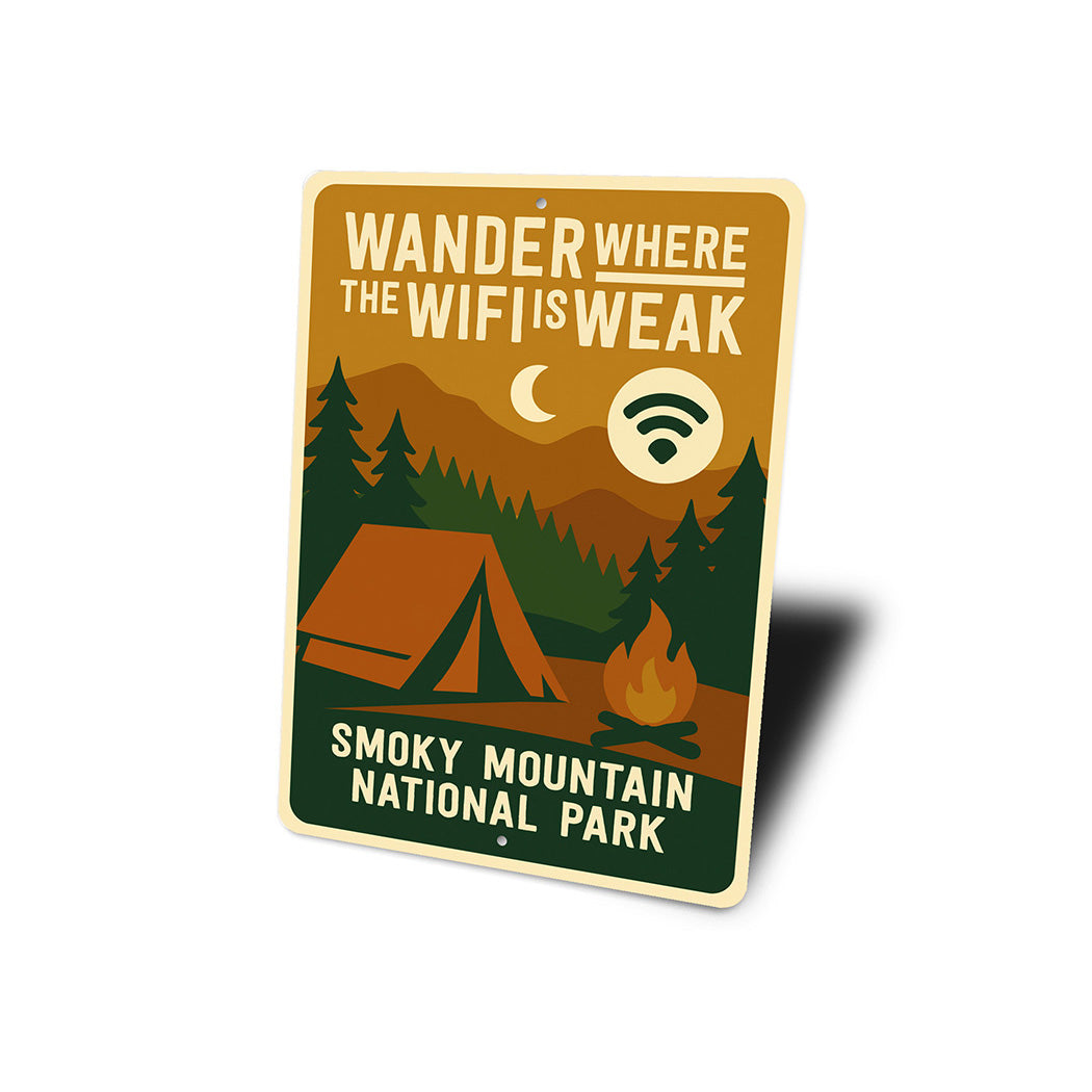 Wander Where WiFi is Weak Sign Smoky Mountain Park