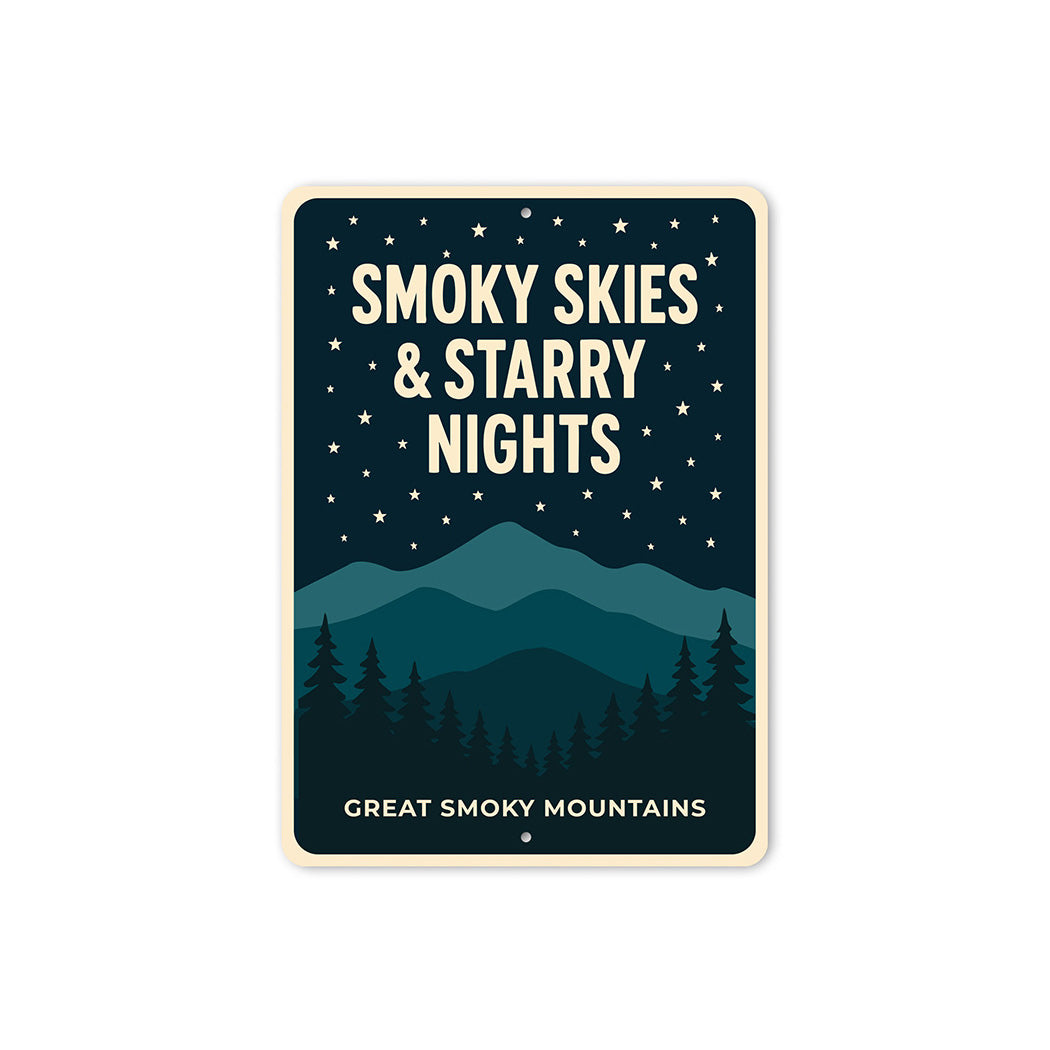 Smoky Skies Starry Nights Great Smoky Mountains Sign