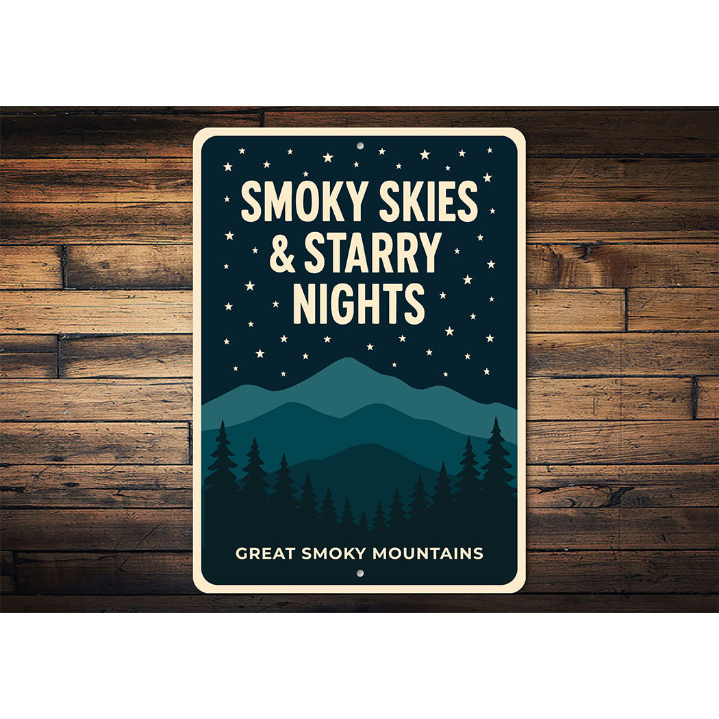 Smoky Skies Starry Nights Great Smoky Mountains Sign