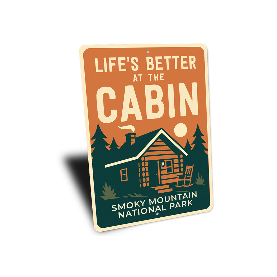 Life's Better at the Cabin Sign Smoky Mountain Park