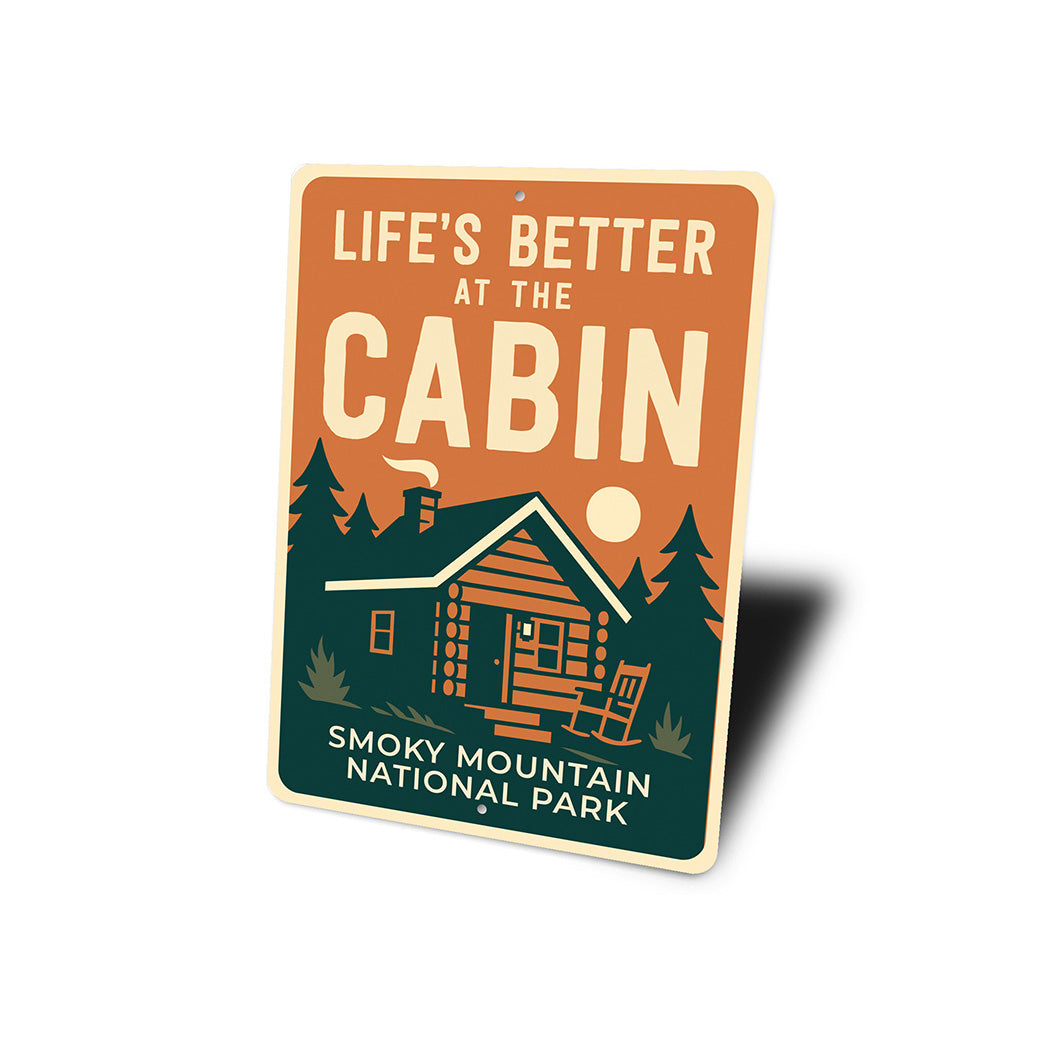 Life's Better at the Cabin Sign Smoky Mountain Park