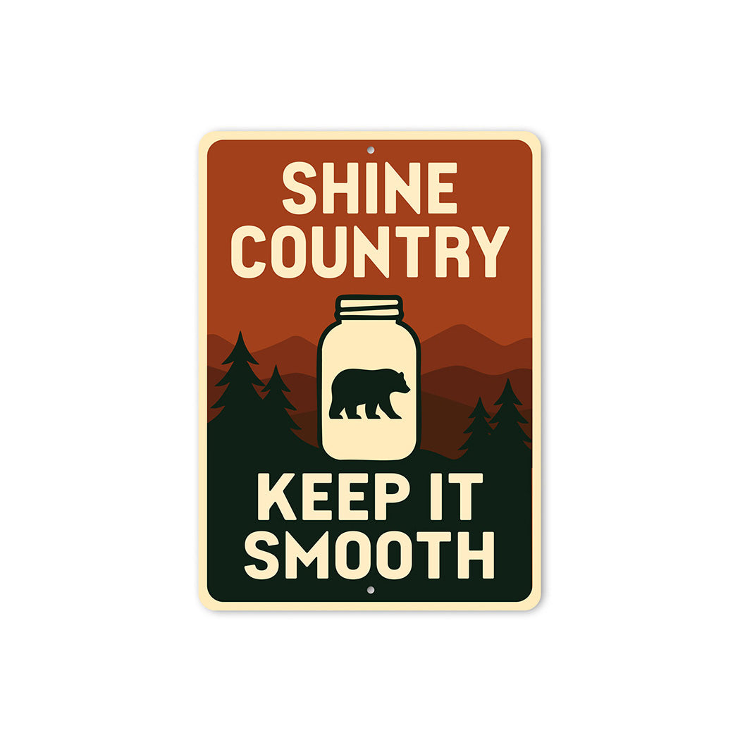 Shine Country Sign Keep It Smooth Aluminum Decor