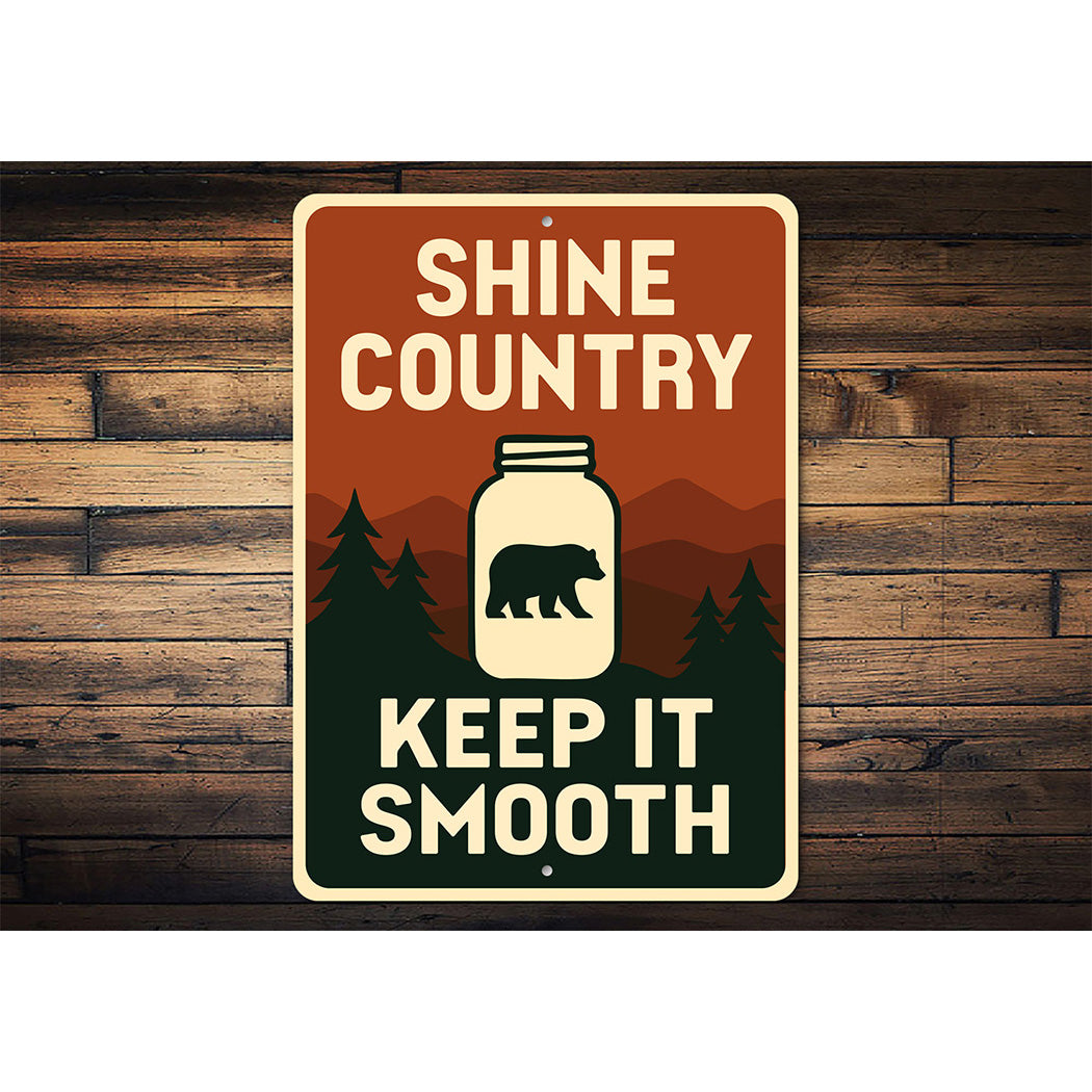 Shine Country Sign Keep It Smooth Aluminum Decor