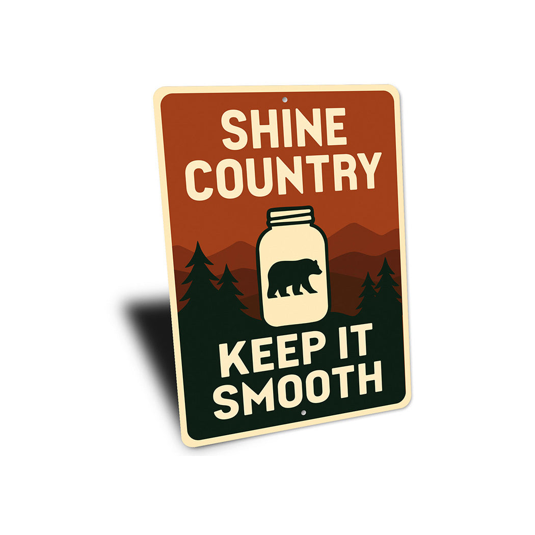 Shine Country Sign Keep It Smooth Aluminum Decor