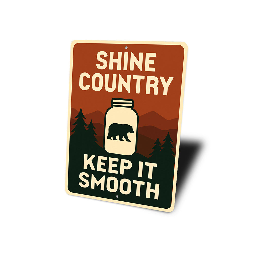 Shine Country Sign Keep It Smooth Aluminum Decor