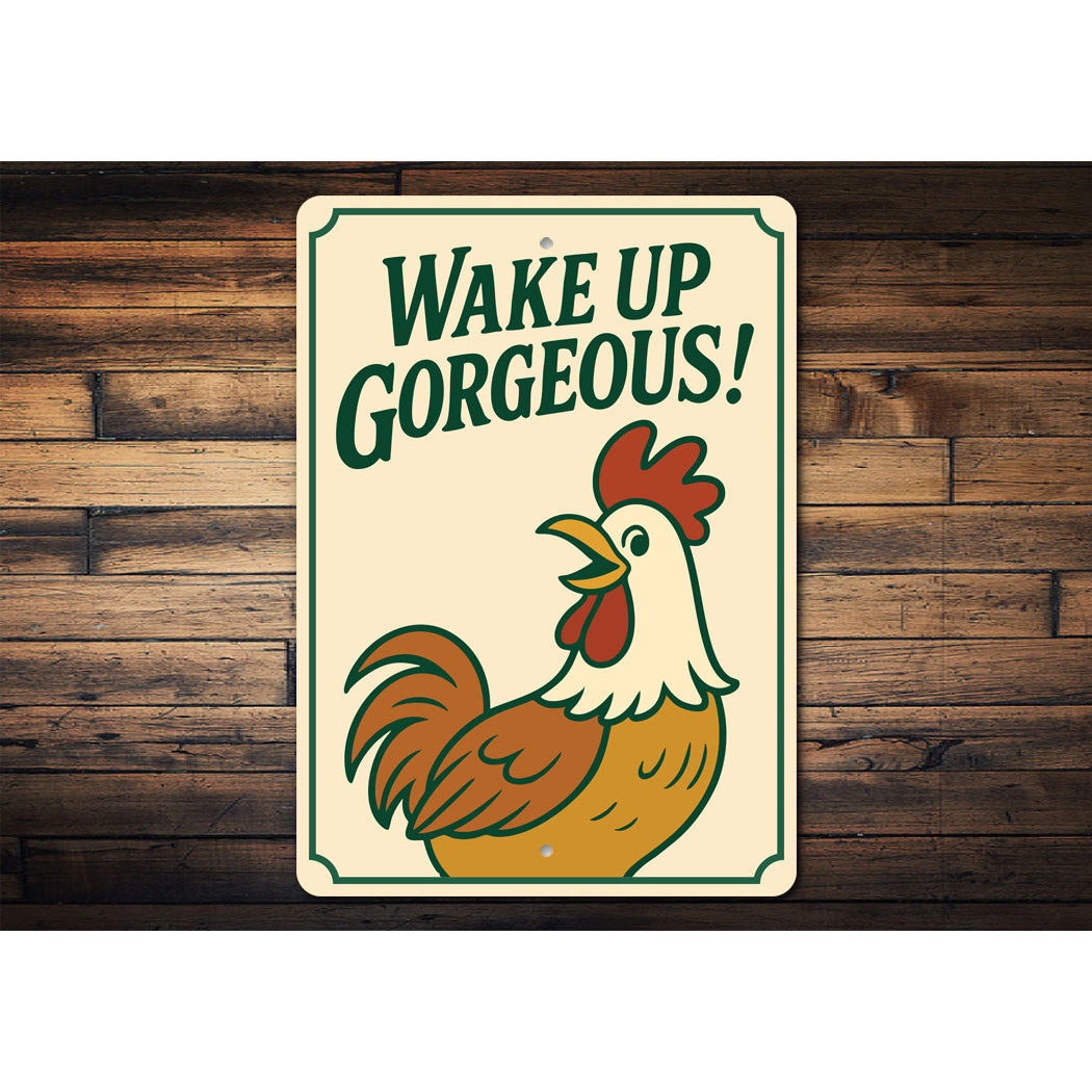 Wake Up Gorgeous! Aluminum Wall Sign Motivational Decor