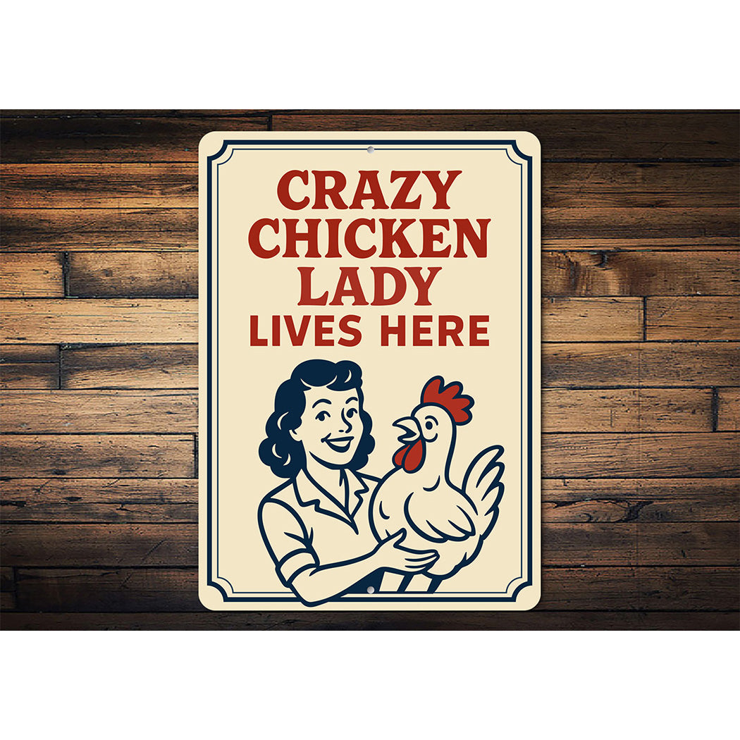 Crazy Chicken Lady Lives Here Metal Sign Funny Farm Decor