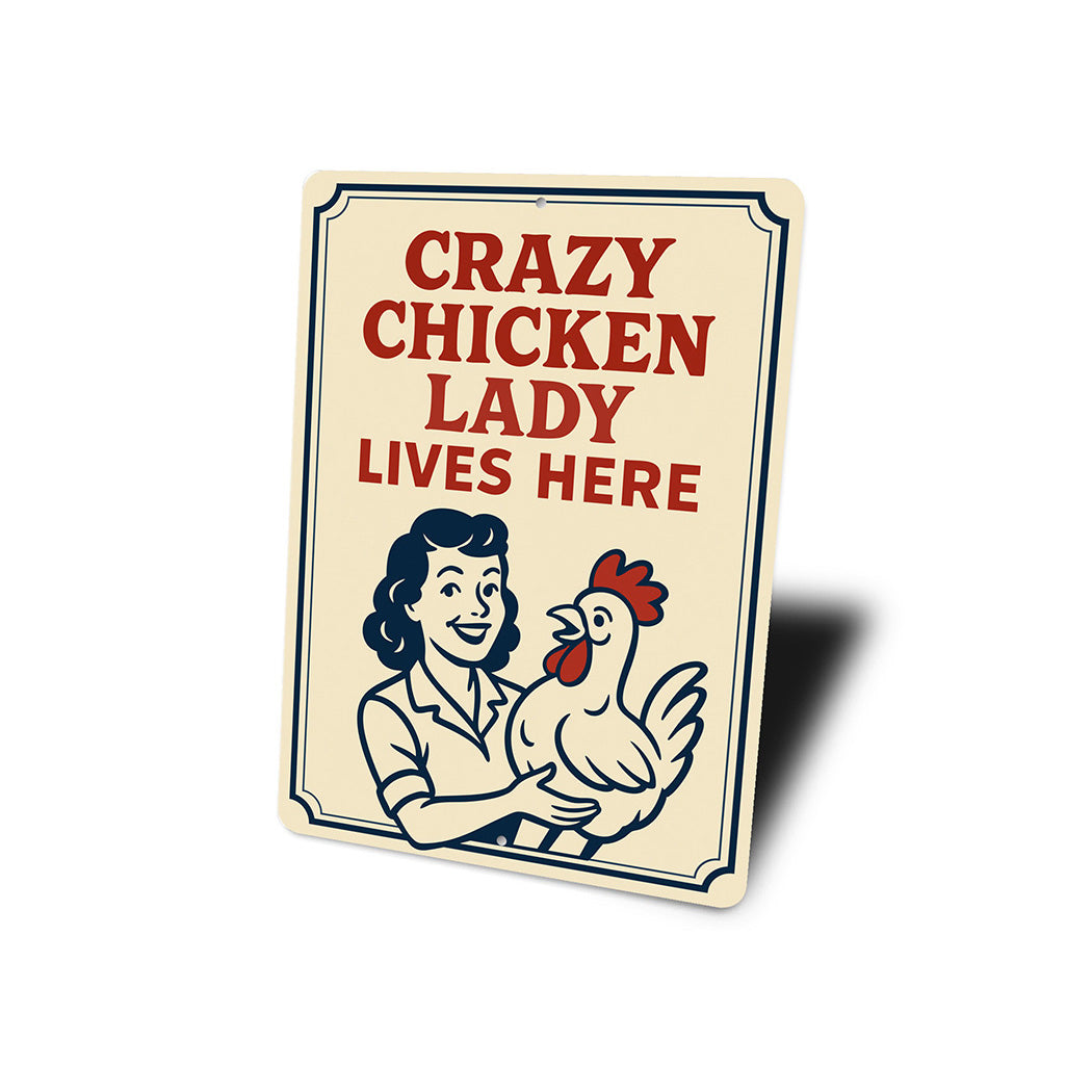 Crazy Chicken Lady Lives Here Metal Sign Funny Farm Decor