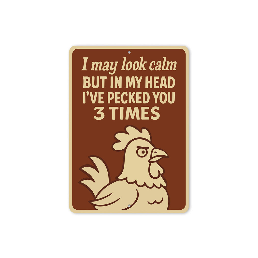 Funny Chicken Pecking Aluminum Sign Sarcastic Poultry Decor