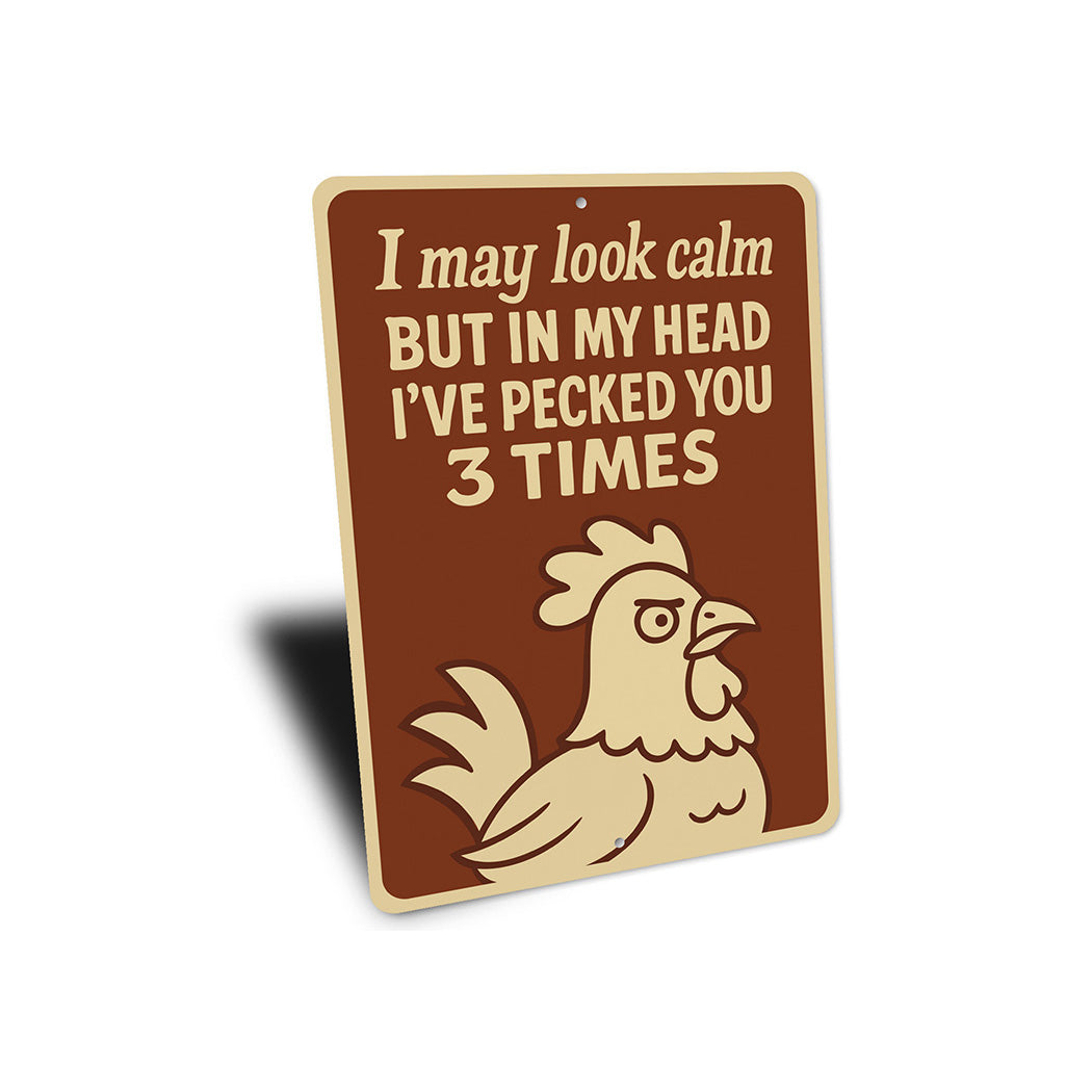 Funny Chicken Pecking Aluminum Sign Sarcastic Poultry Decor