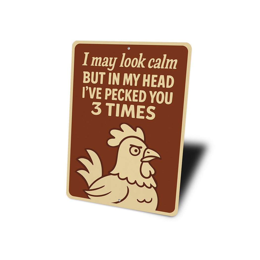 Funny Chicken Pecking Aluminum Sign Sarcastic Poultry Decor