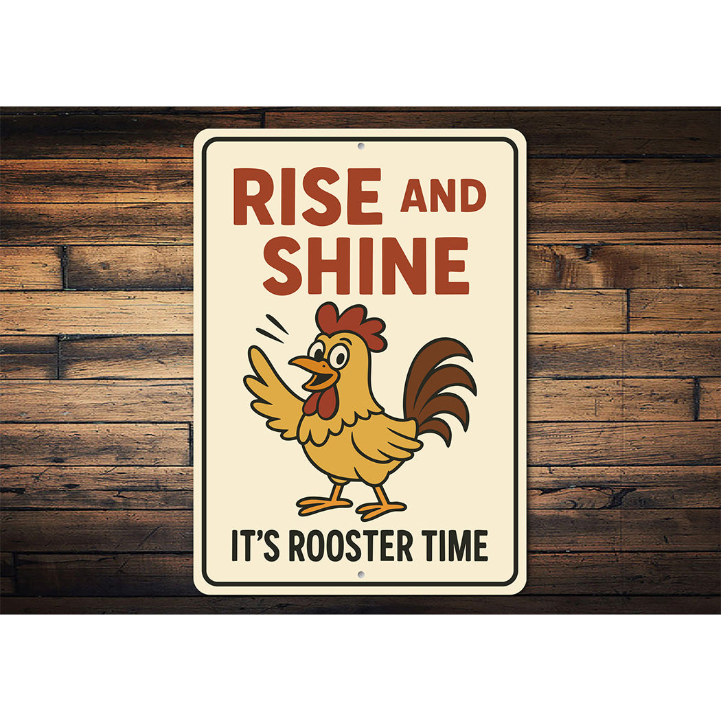 Rise and Shine It's Rooster Time Metal Sign Farmhouse Decor