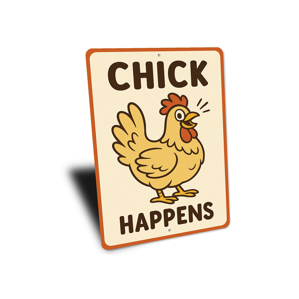Chick Happens Aluminum Sign Funny Chicken Coop Farm Decor