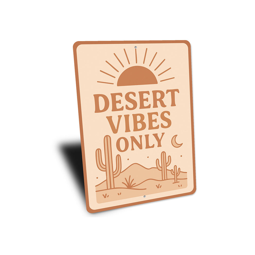 Desert Vibes Only Aluminum Sign Southwestern Home Decor
