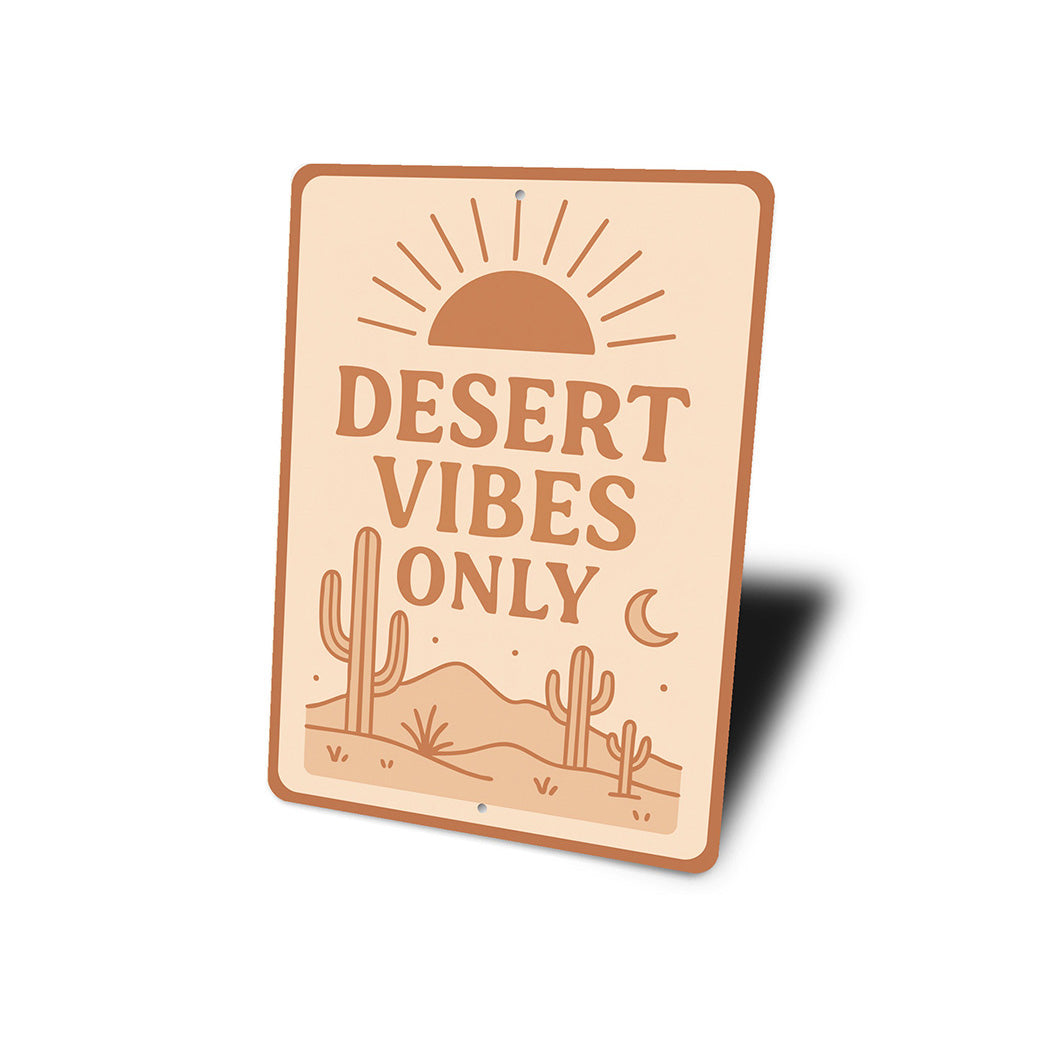 Desert Vibes Only Aluminum Sign Southwestern Home Decor