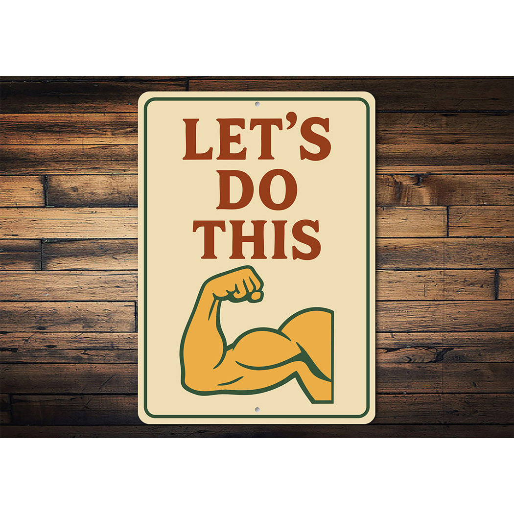 Let's Do This Bicep Aluminum Sign Gym Motivation Wall Decor