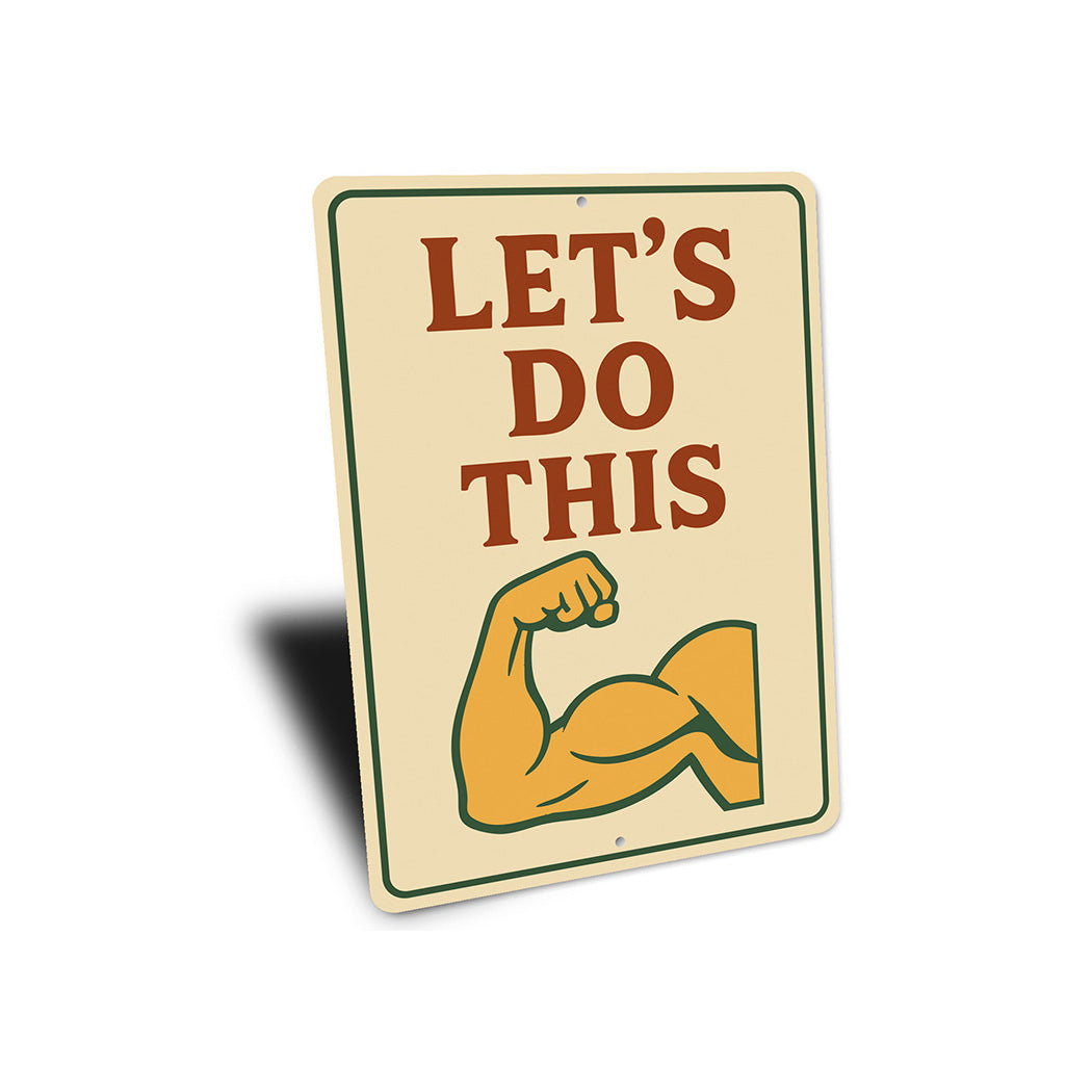 Let's Do This Bicep Aluminum Sign Gym Motivation Wall Decor