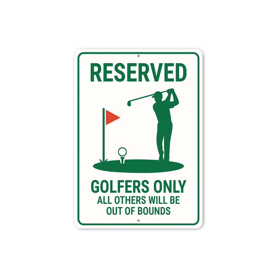 Reserved Golfers Only Aluminum Sign Funny Course Decor