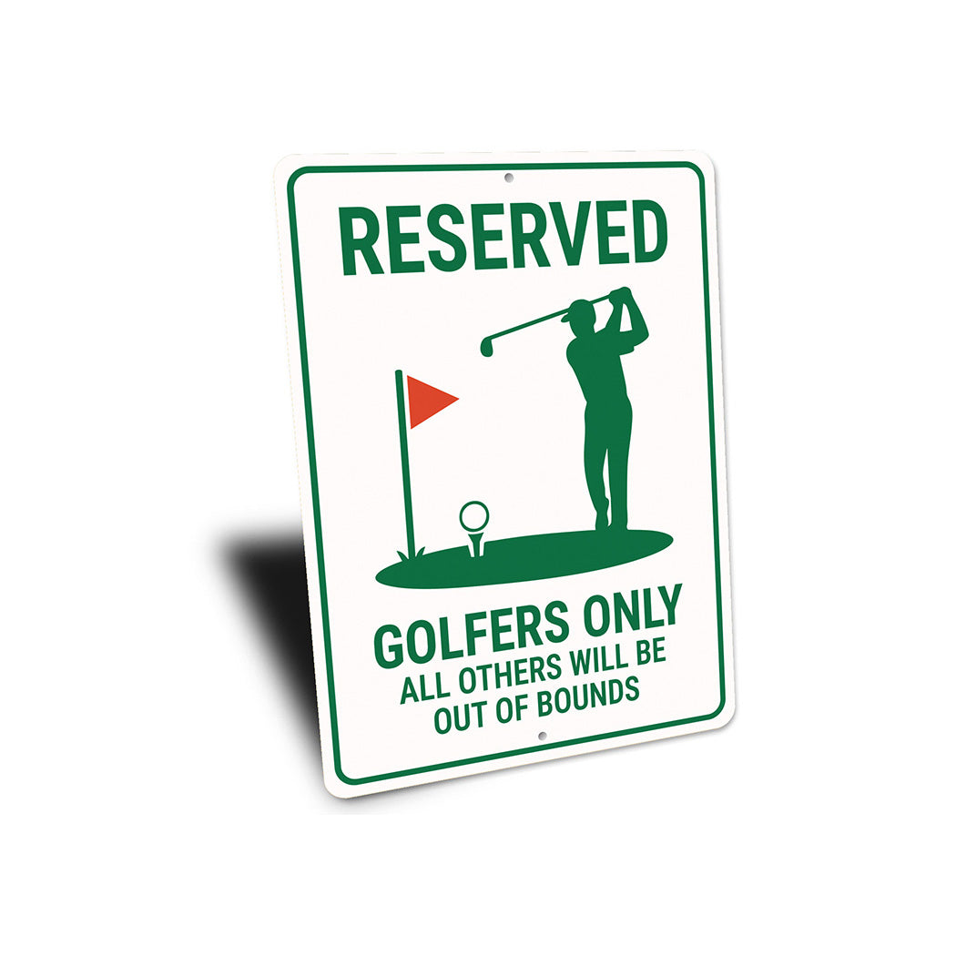 Reserved Golfers Only Aluminum Sign Funny Course Decor