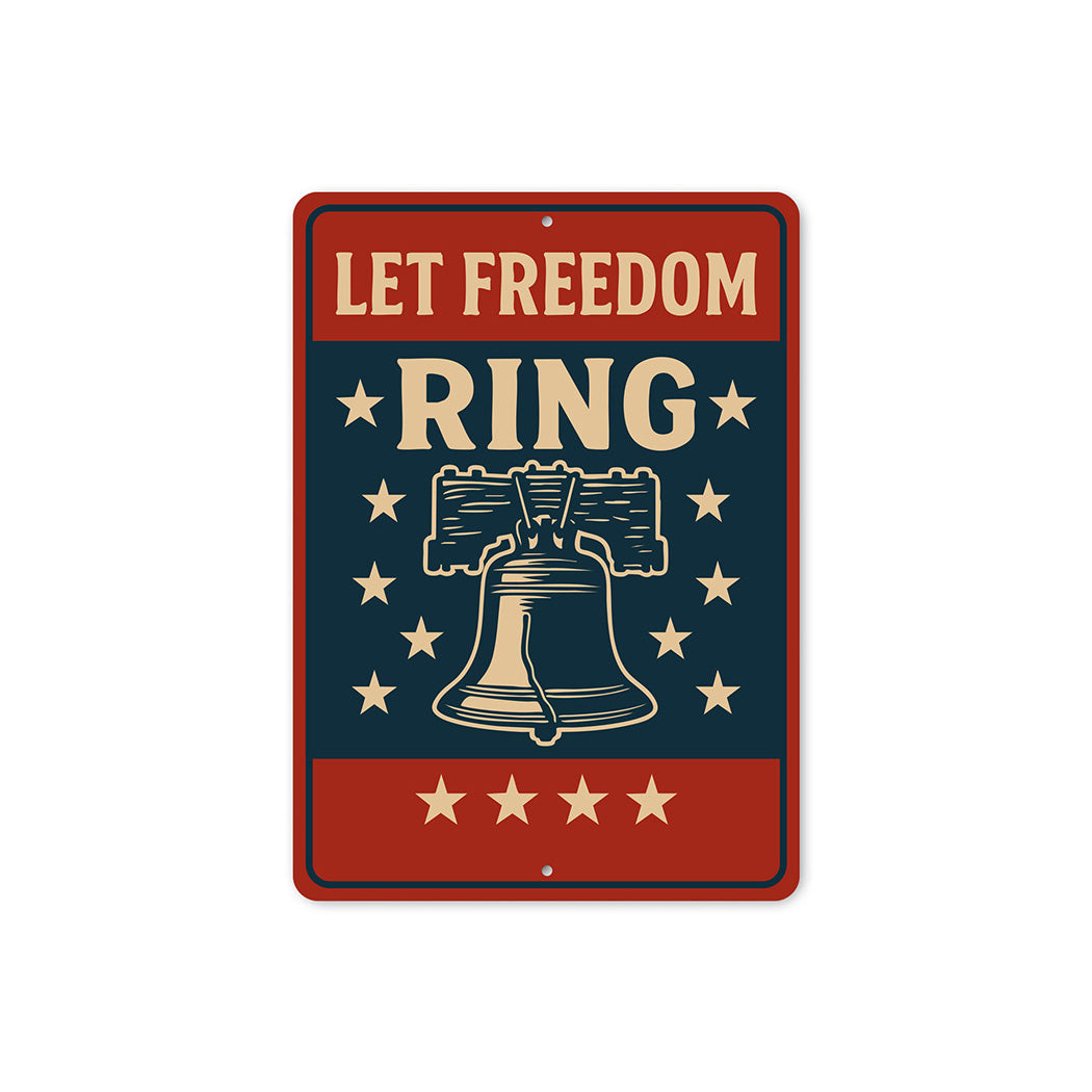 Let Freedom Ring Aluminum Sign Patriotic Star Decor