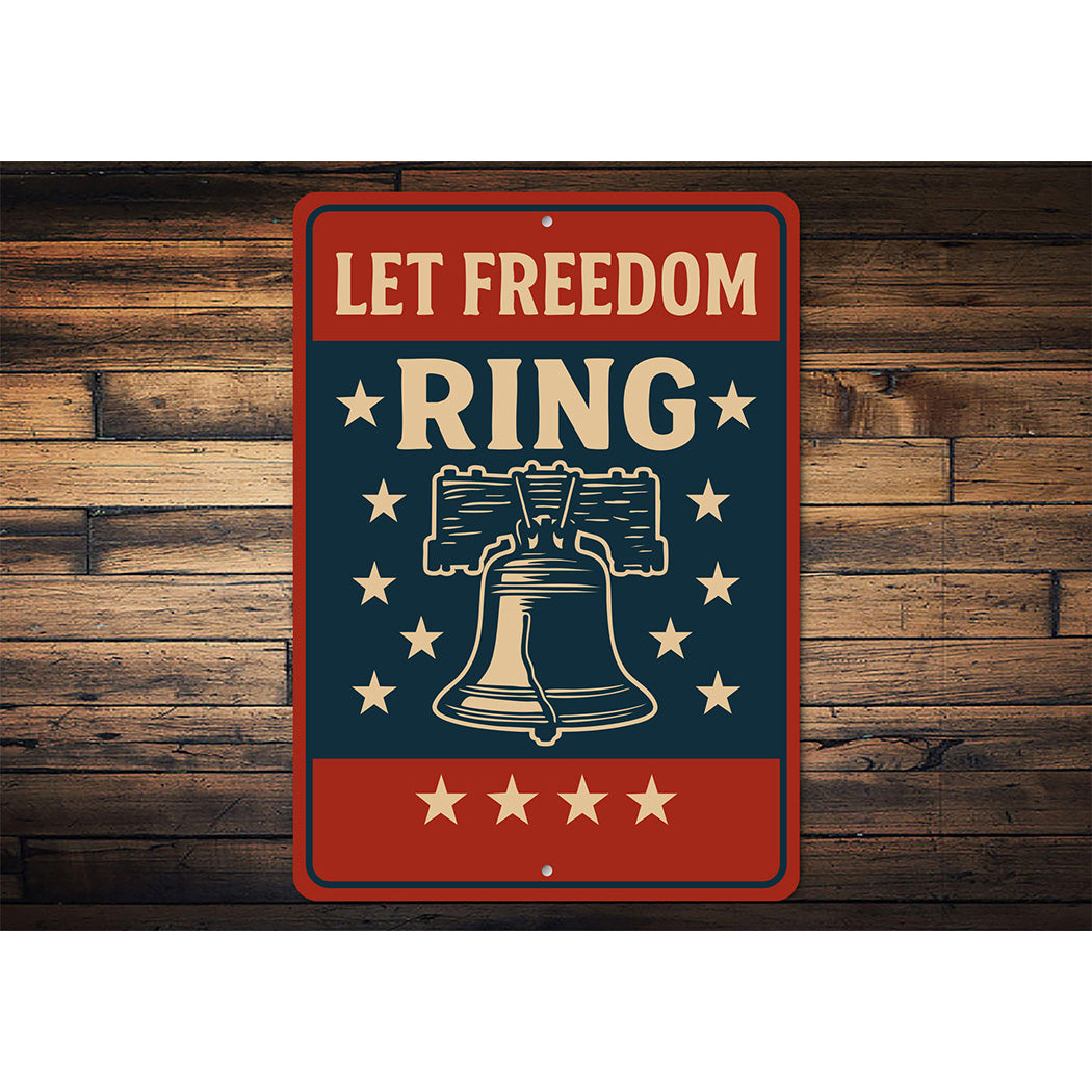 Let Freedom Ring Aluminum Sign Patriotic Star Decor