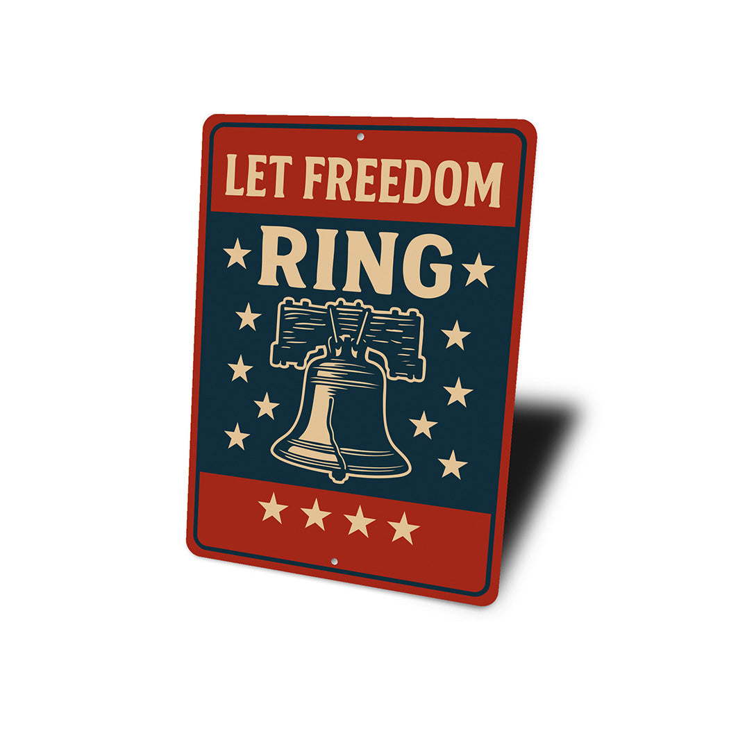Let Freedom Ring Aluminum Sign Patriotic Star Decor