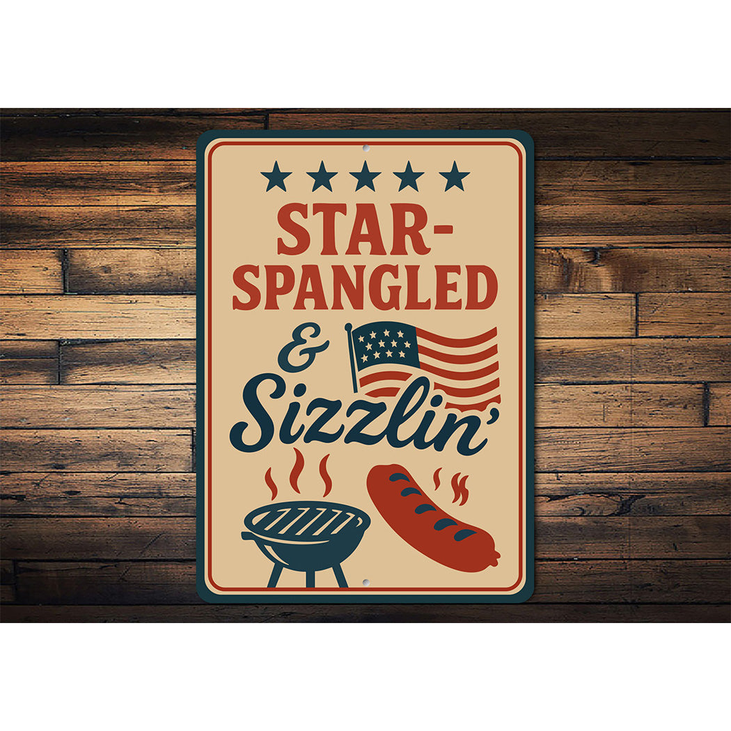 Star-Spangled Sizzlin Aluminum Sign Patriotic BBQ Decor