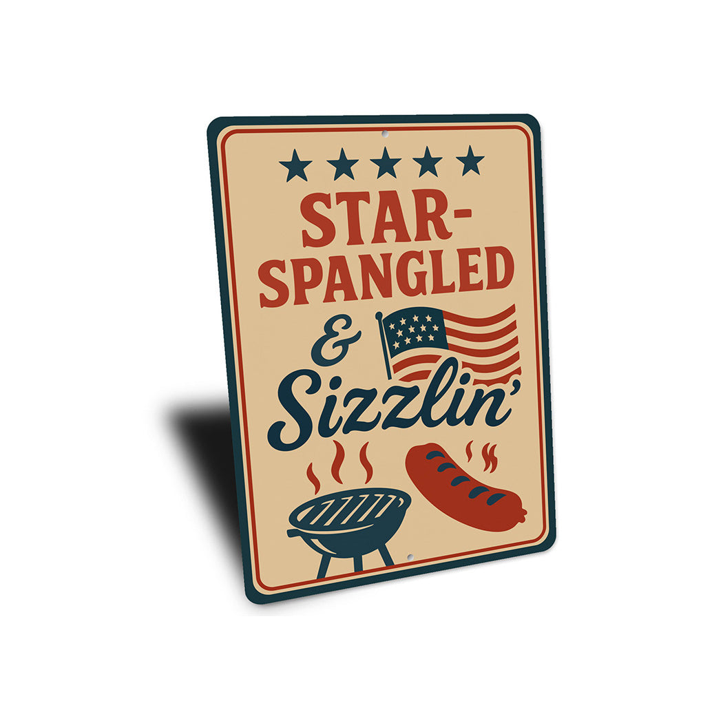 Star-Spangled Sizzlin Aluminum Sign Patriotic BBQ Decor