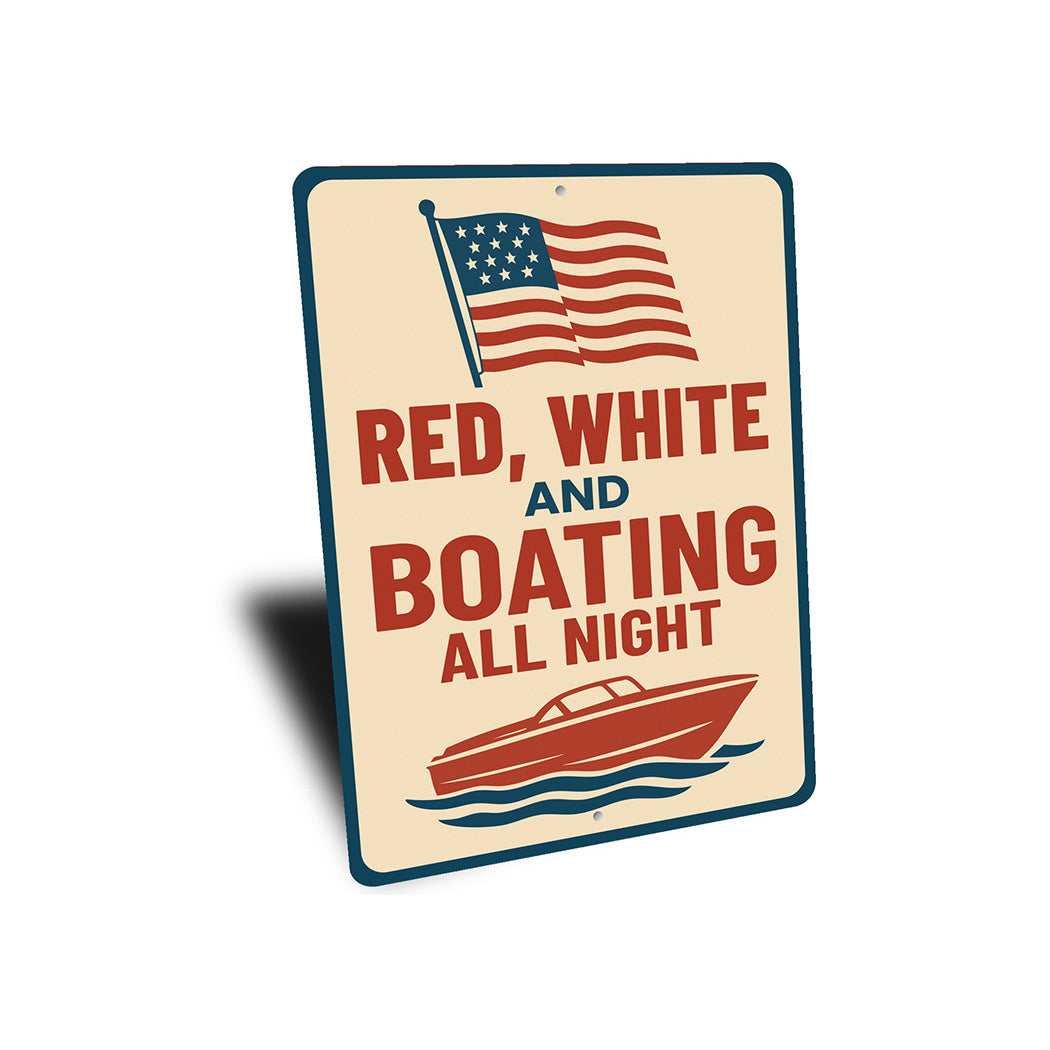 Red White & Boating All Night Metal Sign Nautical Patriotic