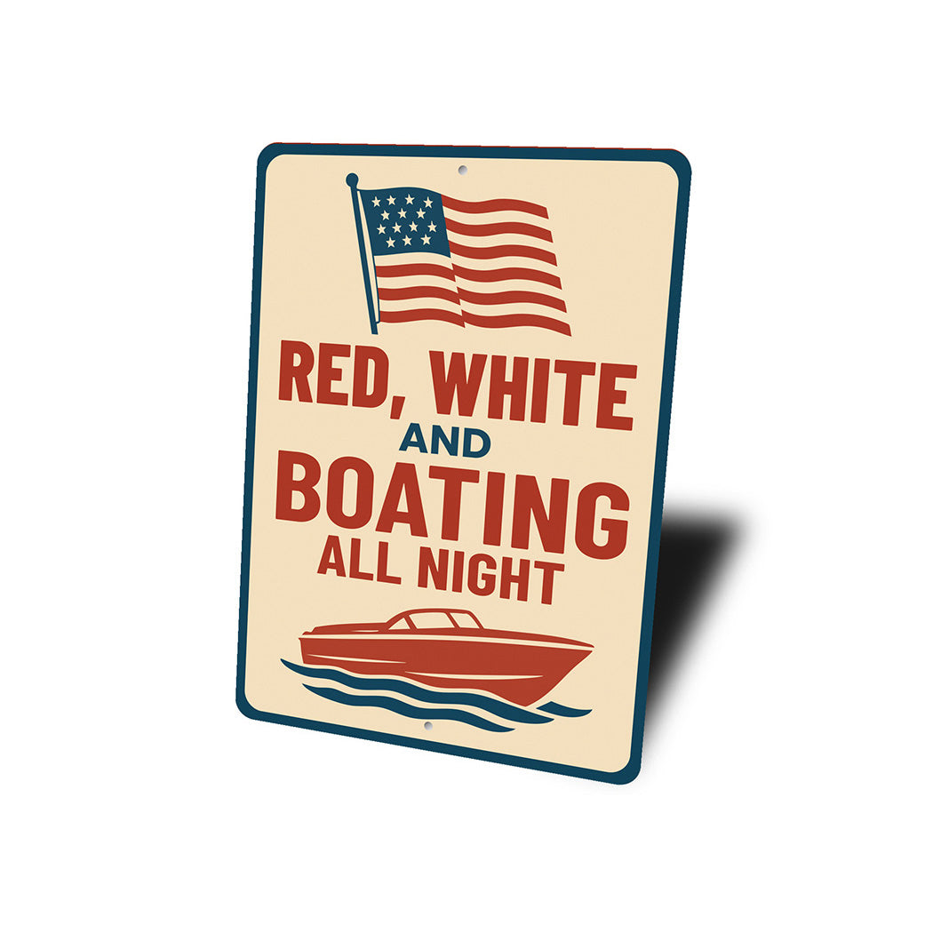Red White & Boating All Night Metal Sign Nautical Patriotic