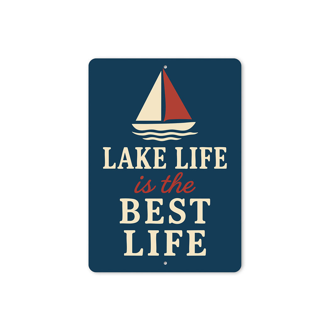 Lake Life is the Best Life Metal Rustic Waterfront Sign