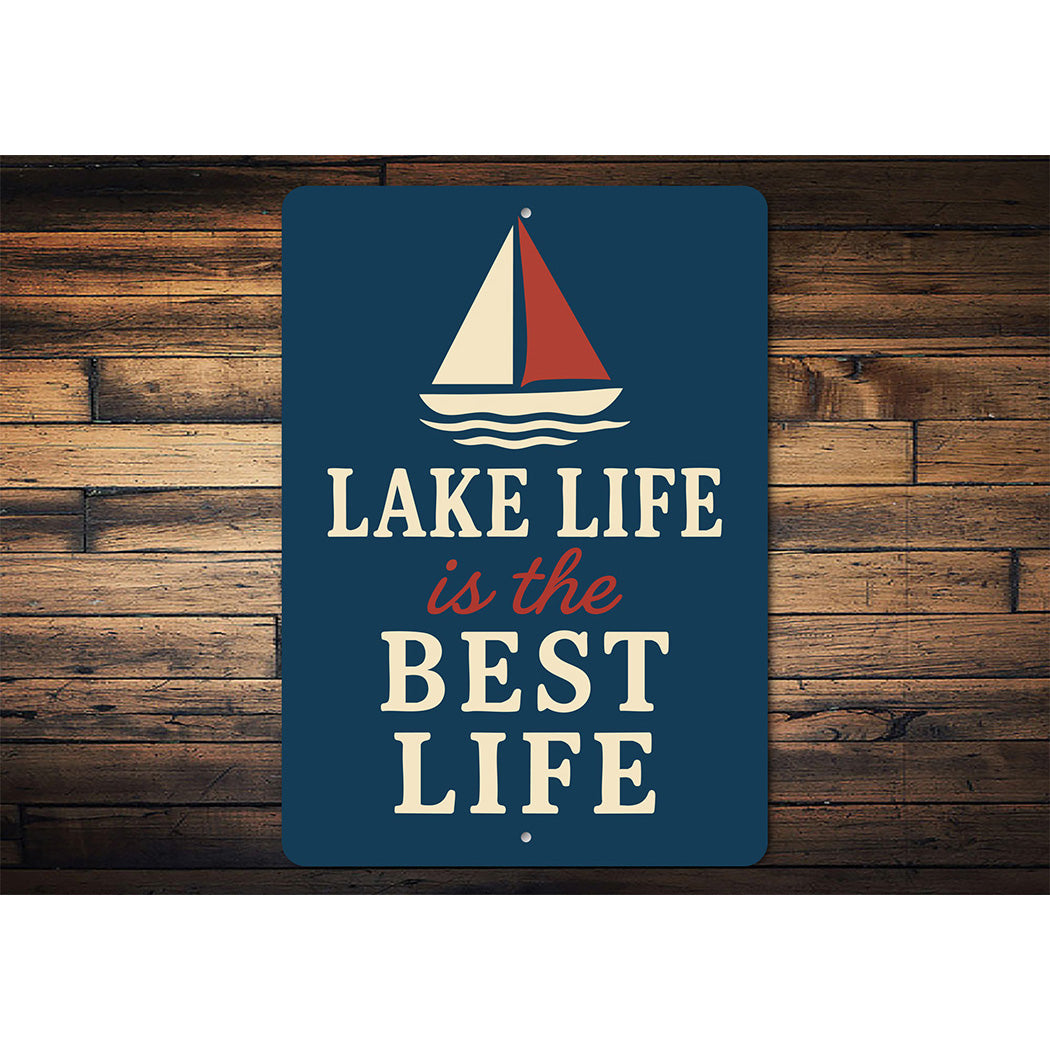 Lake Life is the Best Life Metal Rustic Waterfront Sign