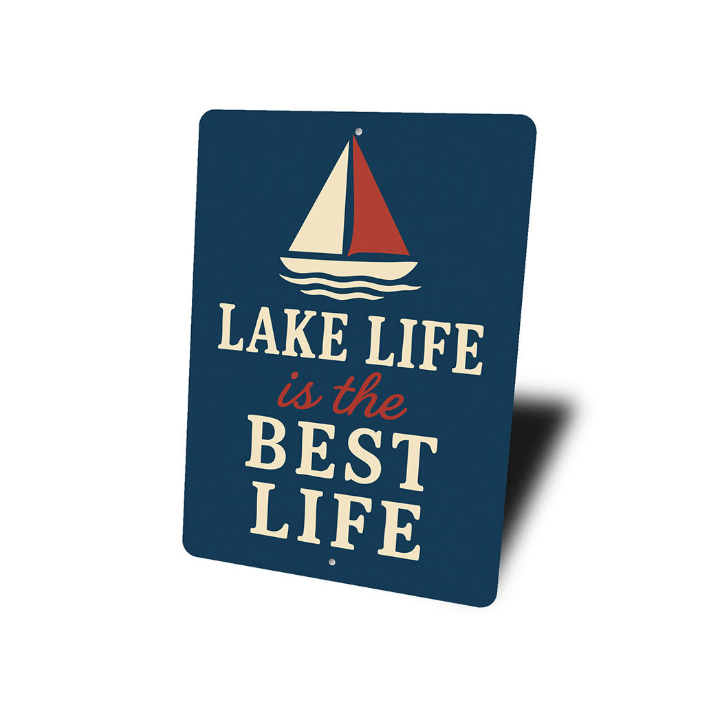 Lake Life is the Best Life Metal Rustic Waterfront Sign