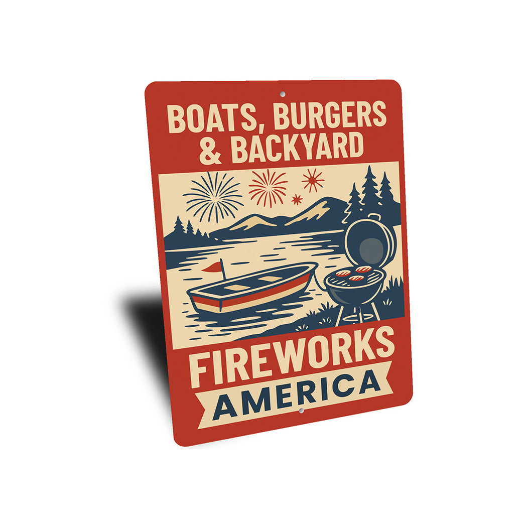 Boats Burgers & Backyard Fireworks Aluminum Sign Patriotic