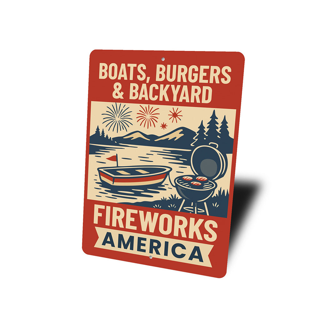 Boats Burgers & Backyard Fireworks Aluminum Sign Patriotic