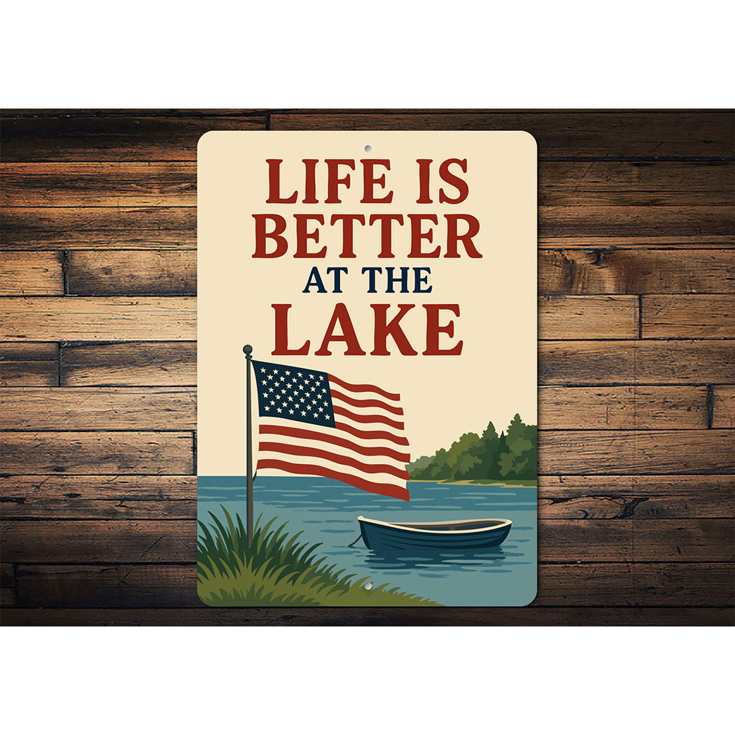 Life is Better at the Lake Aluminum Rustic Lakeside Sign