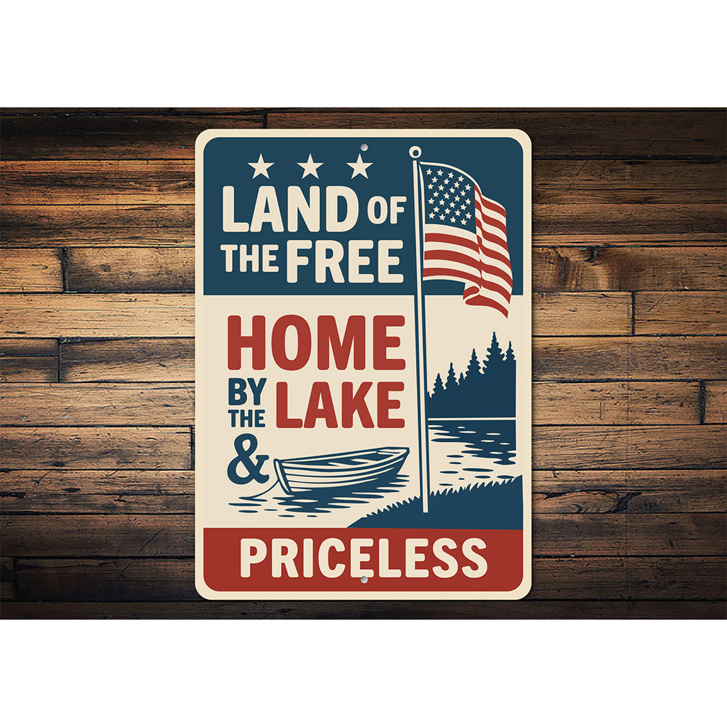Land of the Free Home by Lake Aluminum Sign Patriotic Decor
