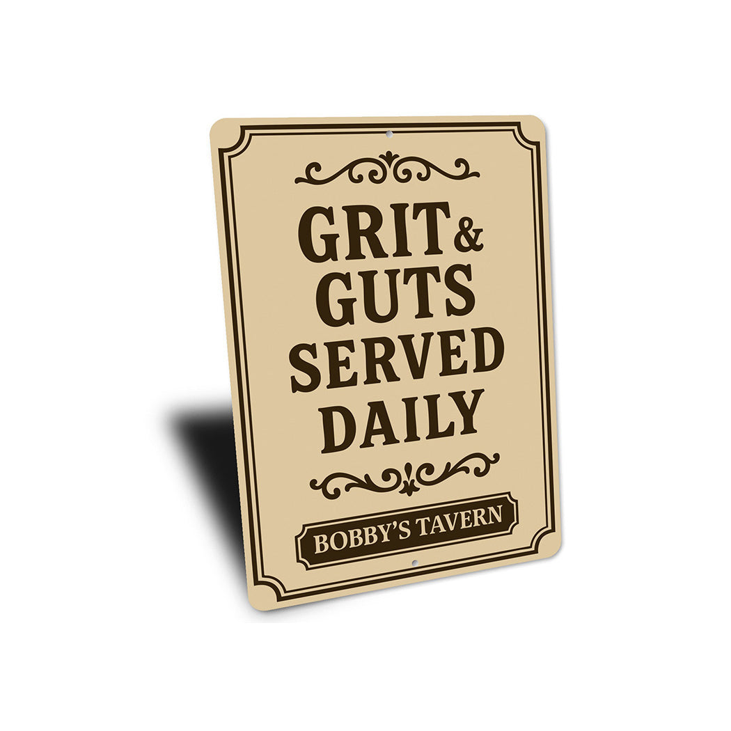 Grit & Guts Served Daily Aluminum Sign Custom Tavern Decor
