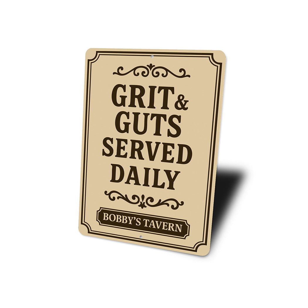 Grit & Guts Served Daily Aluminum Sign Custom Tavern Decor