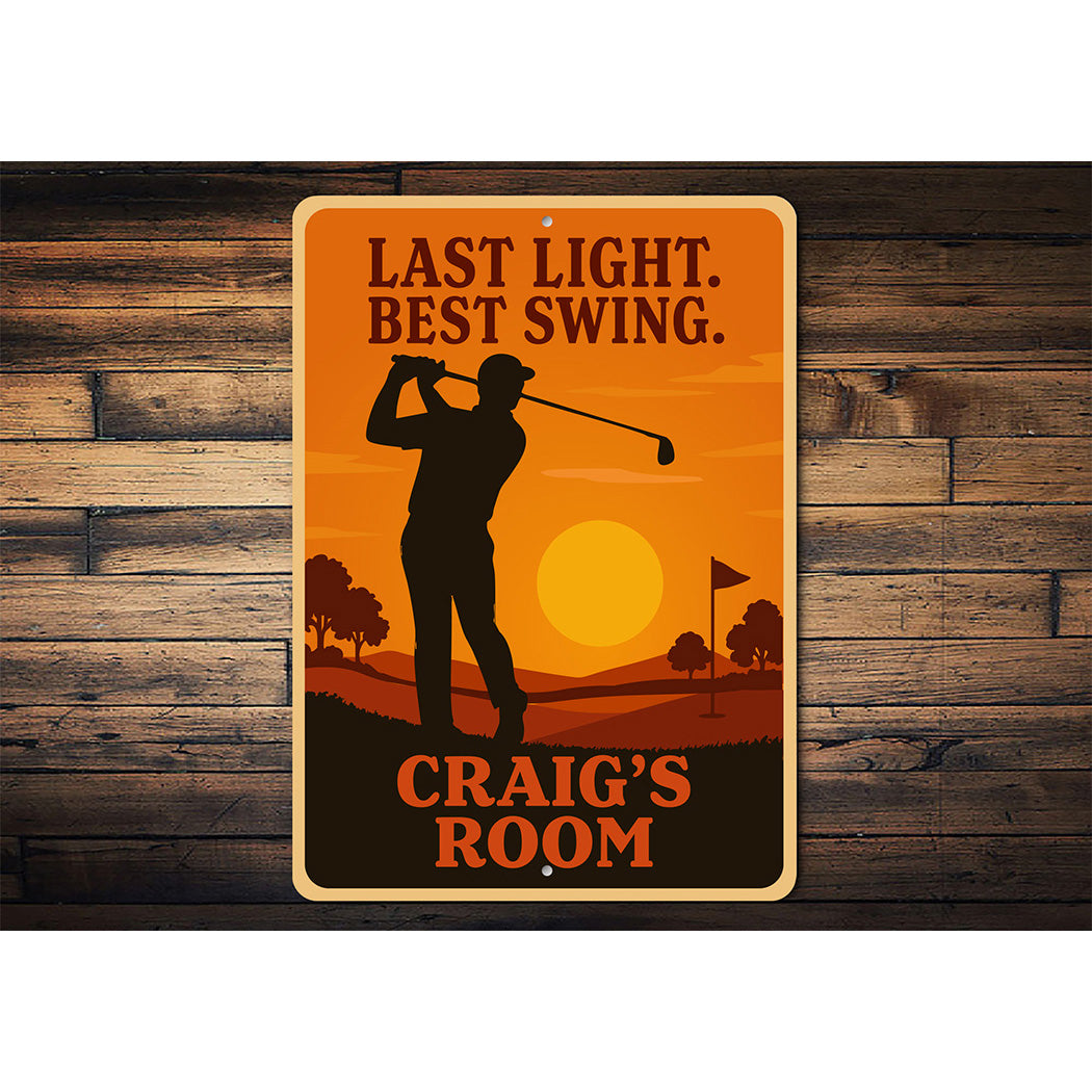 Last Light Best Swing Aluminum Sign Custom Room Golf Decor