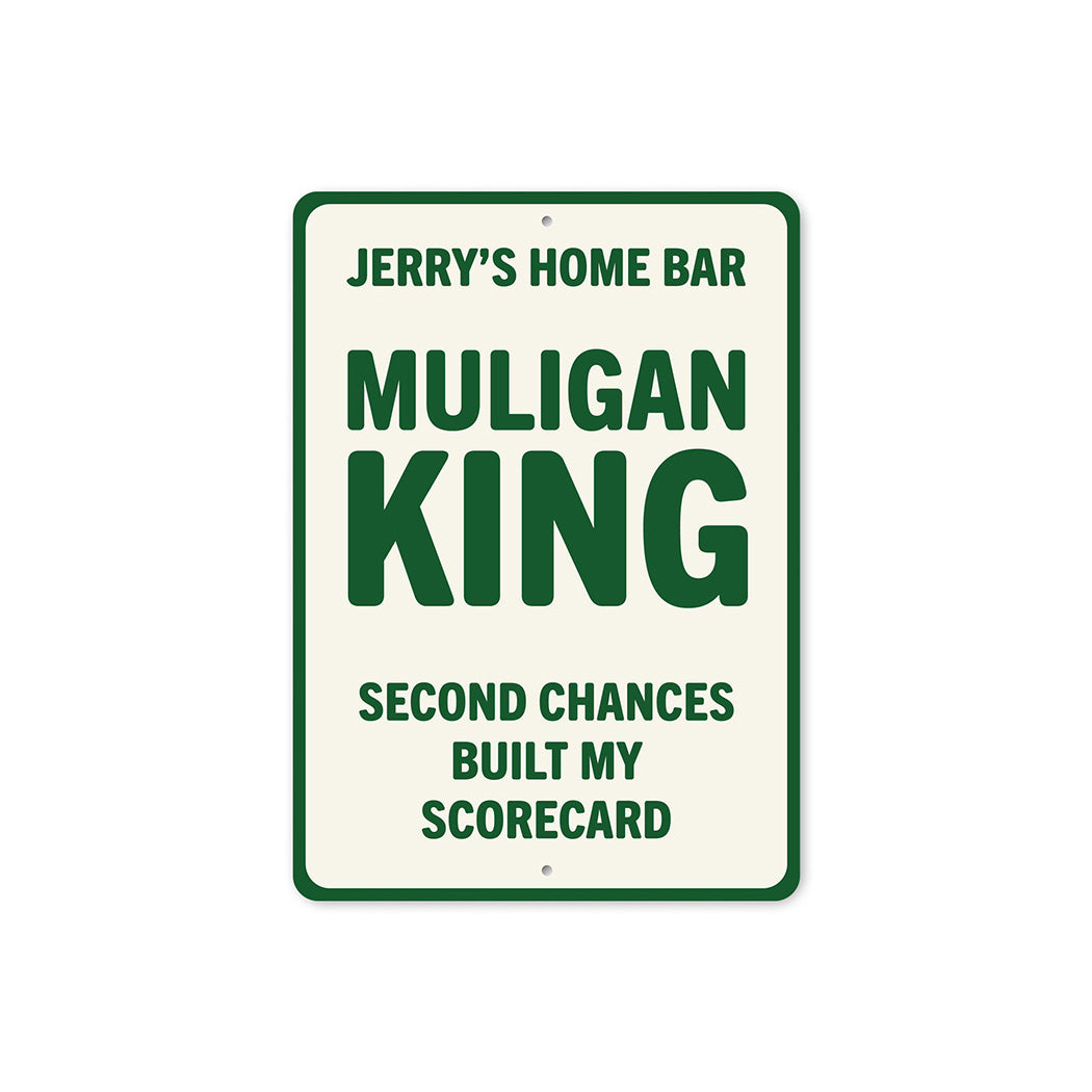 Custom Home Bar Mulligan King Aluminum Sign Golf Humor