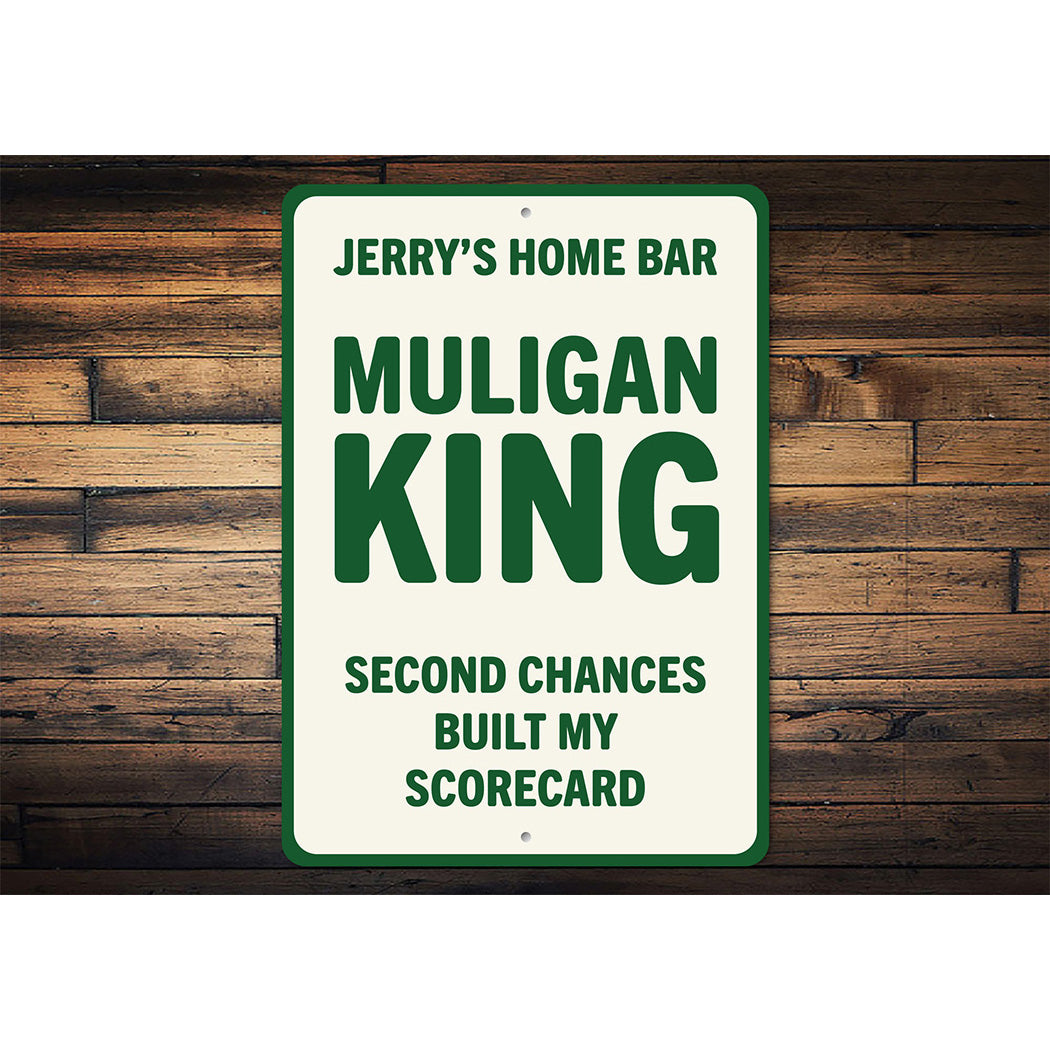 Custom Home Bar Mulligan King Aluminum Sign Golf Humor