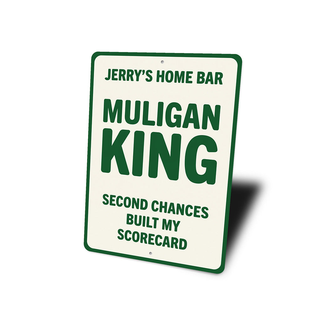 Custom Home Bar Mulligan King Aluminum Sign Golf Humor